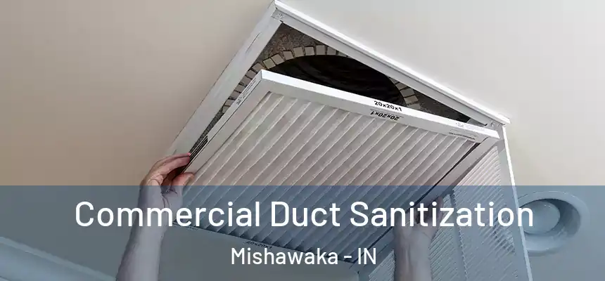  Commercial Duct Sanitization Mishawaka - IN